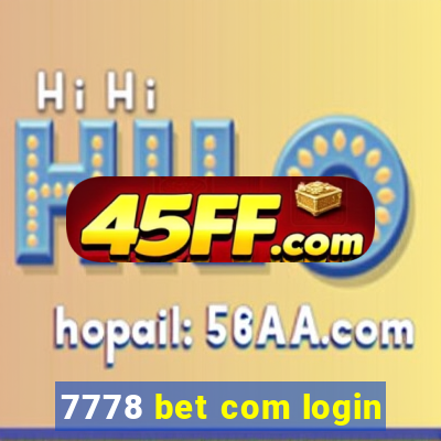 7778 bet com login